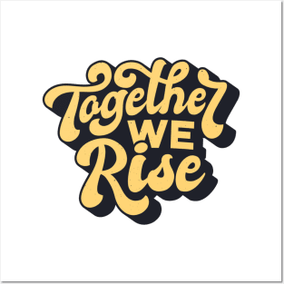 Together We Rise Inspirational Quote Saying Posters and Art